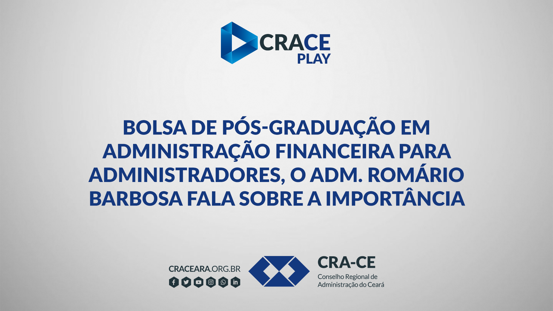 Bolsa de Pós-Graduação em Administração Financeira para Administradores, o Adm. Romário Barbosa fala sobre a importância