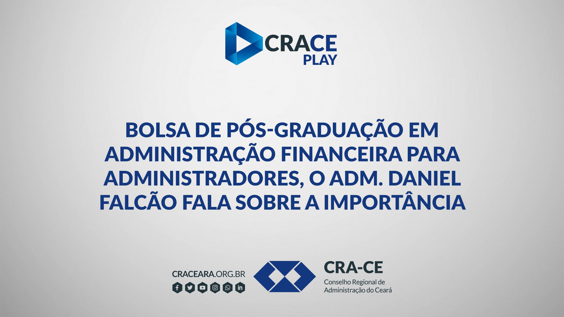 Bolsa de Pós-Graduação em Administração Financeira para Administradores, o Adm. Daniel Falcão fala sobre a importância